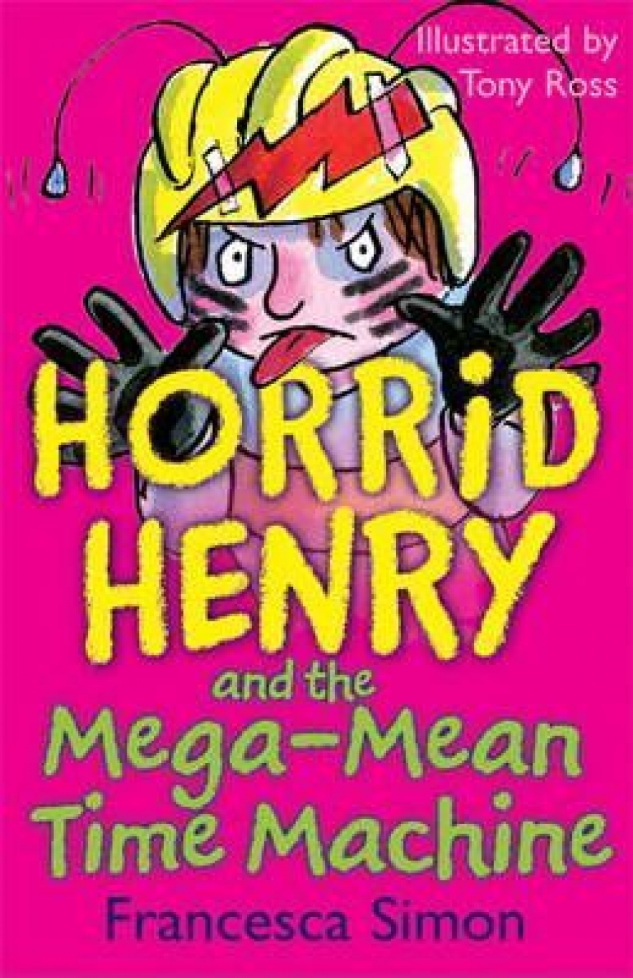 Simon Francesca Horrid Henry and the Mega-Mean Time Machine 