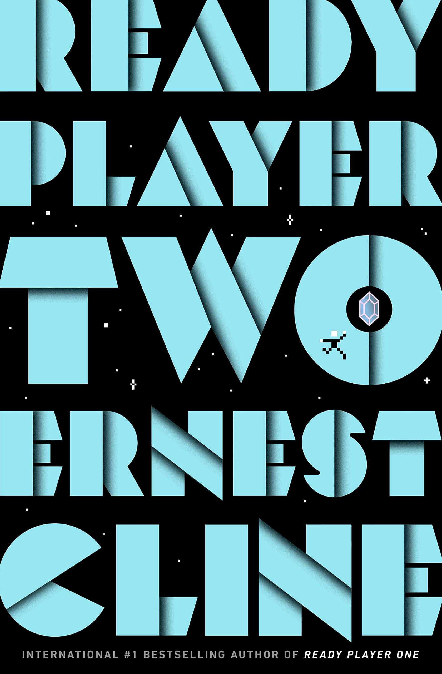 Cline Ernest Ready Player Two (The highly anticipated sequel to Ready Player One) 
