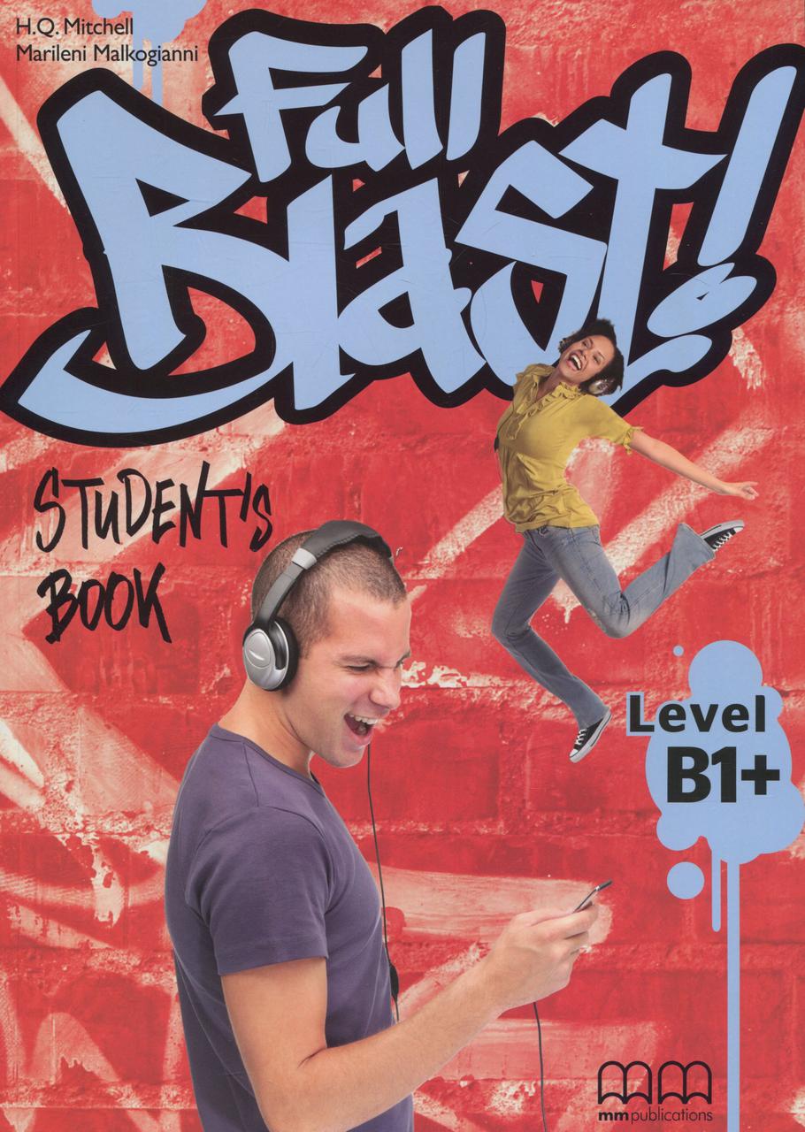 Mitchell H. Q. FULL BLAST B1+ Student's Book 