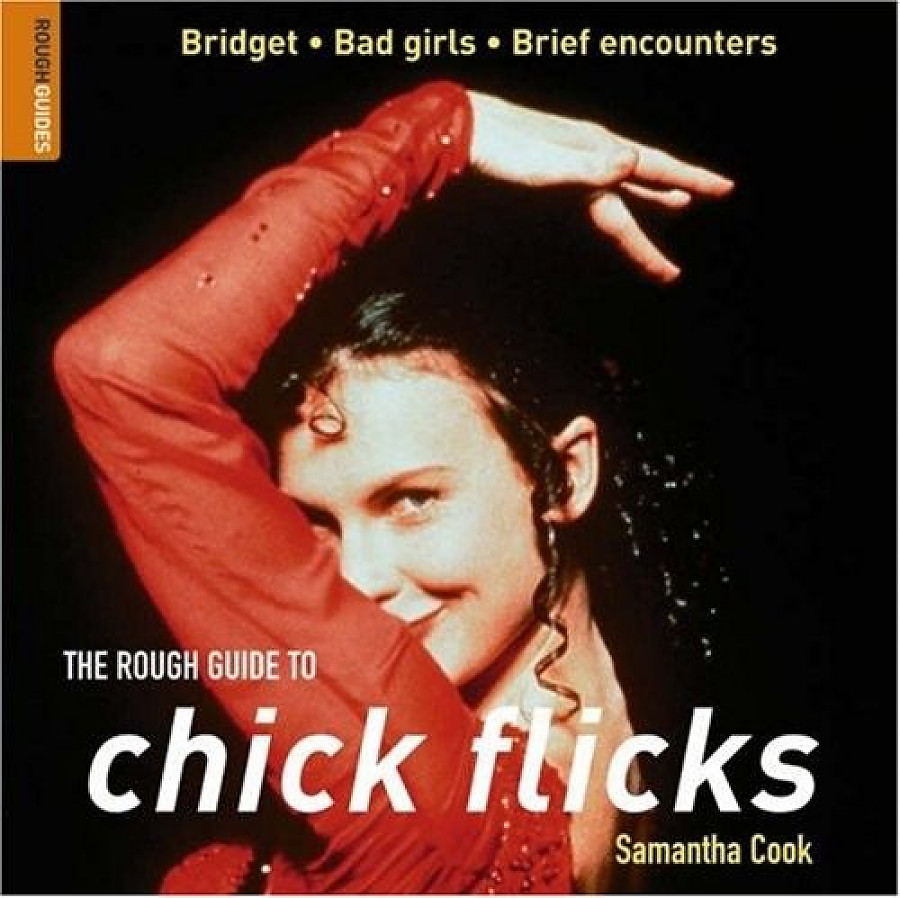 Cook, Samantha Rough Guide to Chick Flicks 