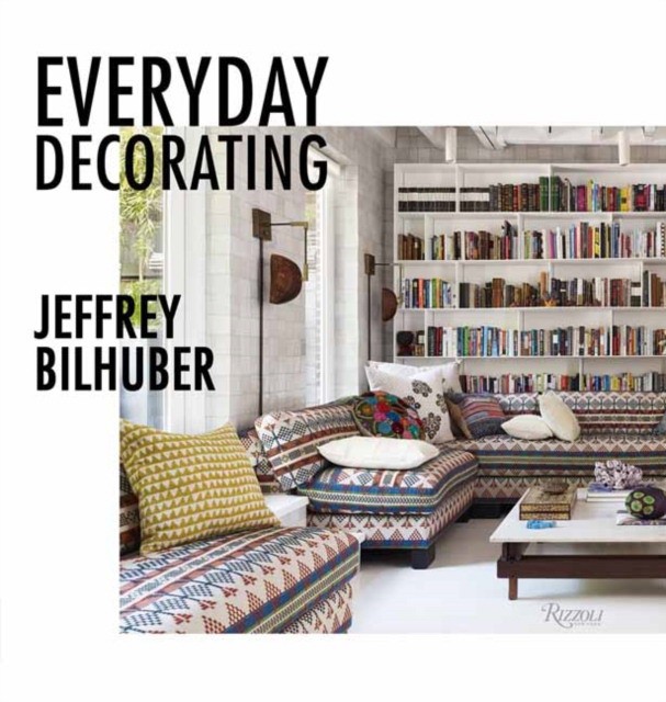 Jacqueline, Bilhuber, Jeffrey Terrabonne Everyday decorating 
