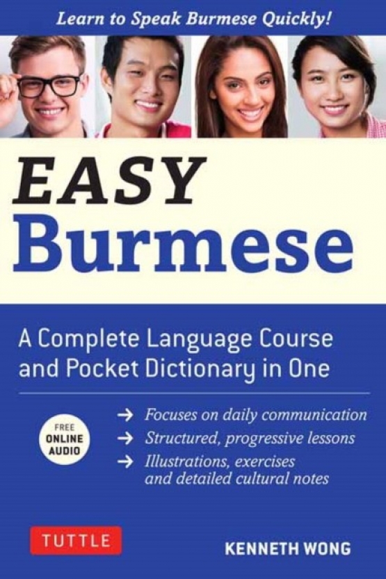 Wong Kenneth Easy Burmese: A Complete Language Course and Pocket Dictionary in One 