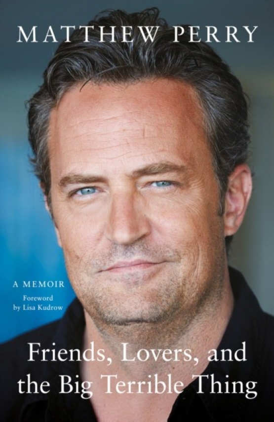 Matthew, Perry Friends, lovers and the big terrible thing 
