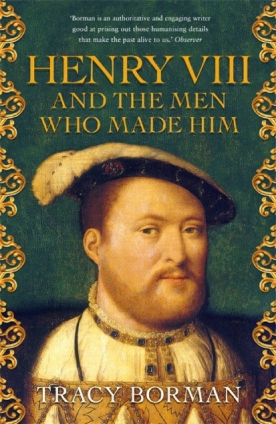 Tracy, Borman Henry viii and the men who made him 