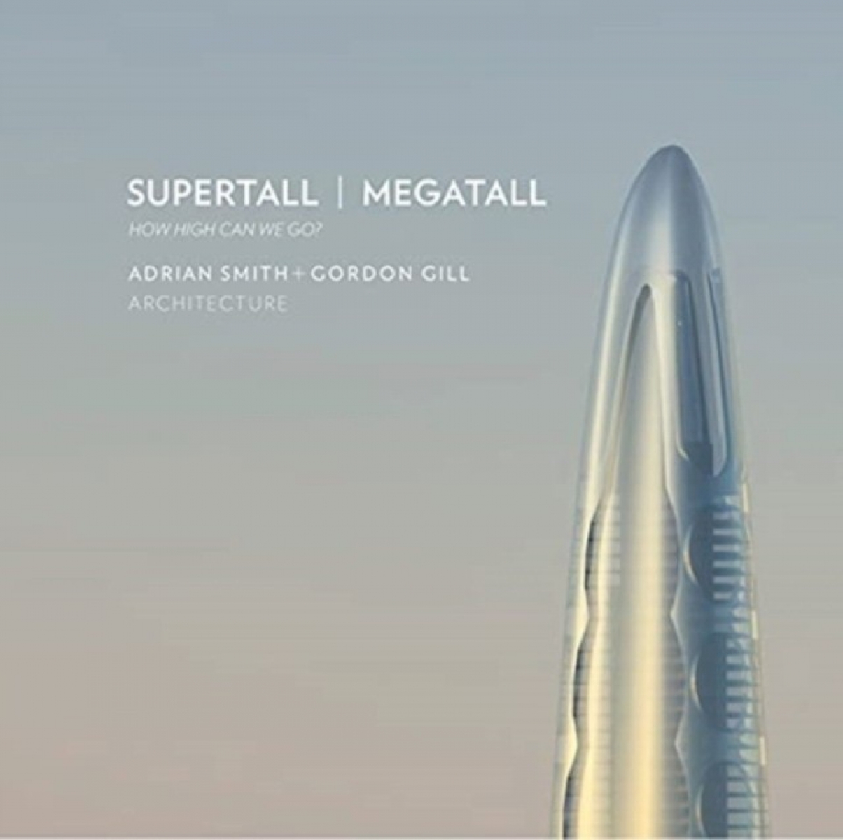 Smith, Gordon Gill Supertall  Megatall Hb 
