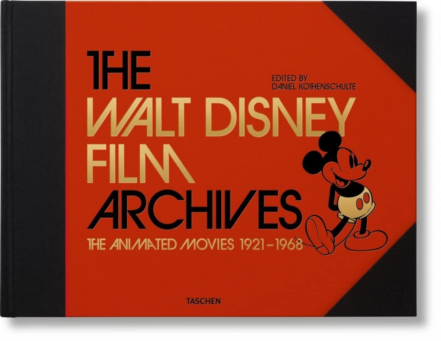 Kothenschulte Daniel The Walt Disney Film Archives. the Animated Movies 1921-1968 