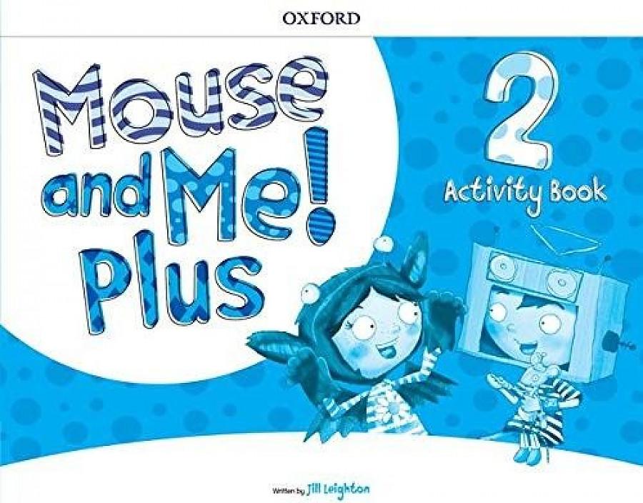 Leighton Jill Mouse and Me! Plus 2. Activity Book 