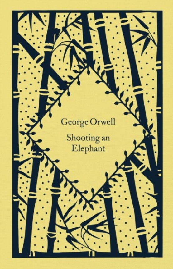 George Orwell Shooting an Elephant 