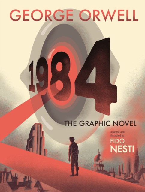 George Orwell 1984: The Graphic Novel 