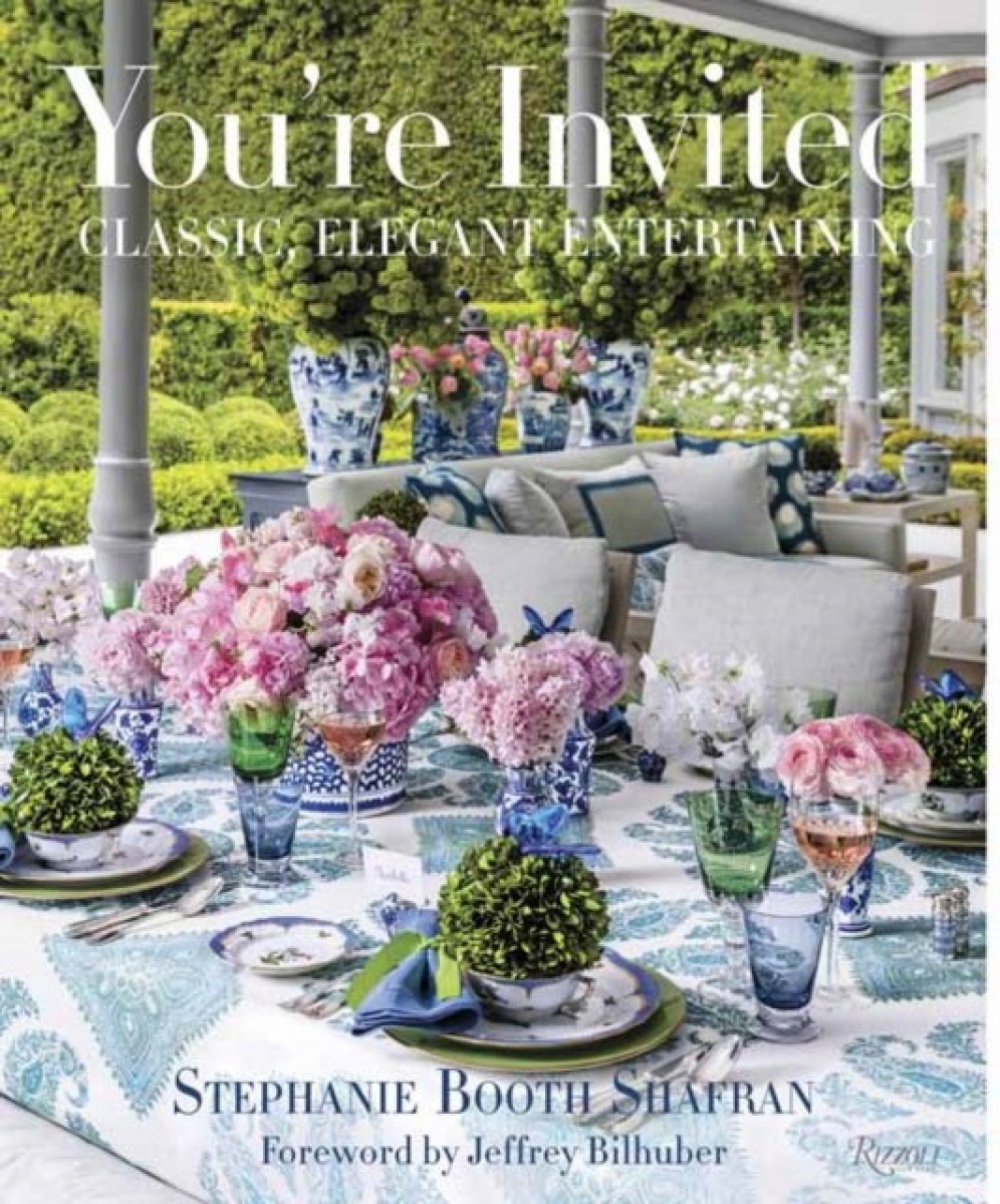 Shafran Stephanie Booth You're Invited: Classic, Elegant Entertaining 