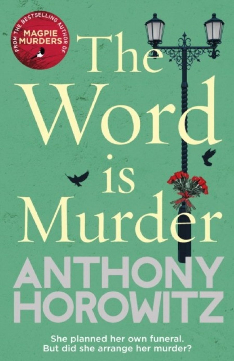 Anthony, Horowitz The Word is Murder 