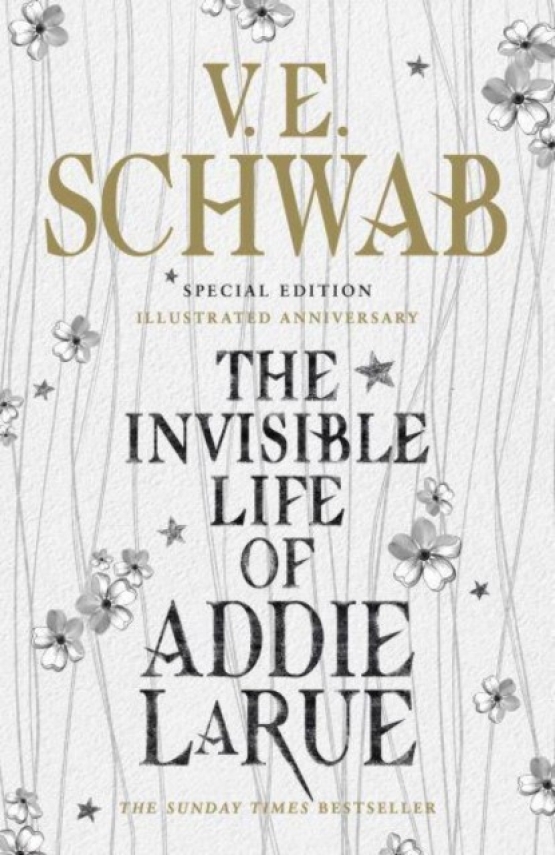 Schwab, V.E Invisible life of addie larue - illustrated edition 