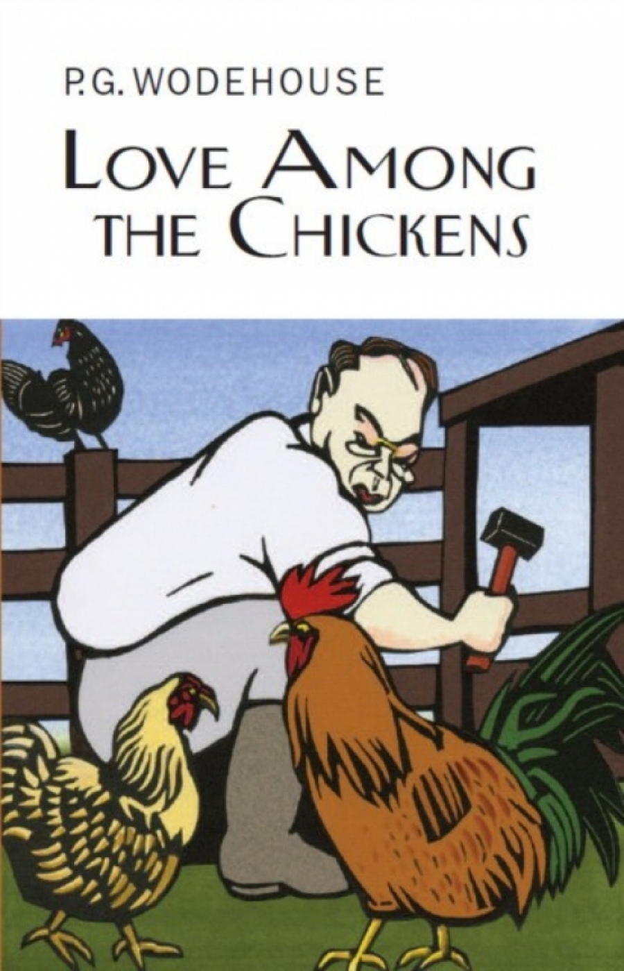 Wodehouse P.G Love Among the Chickens 