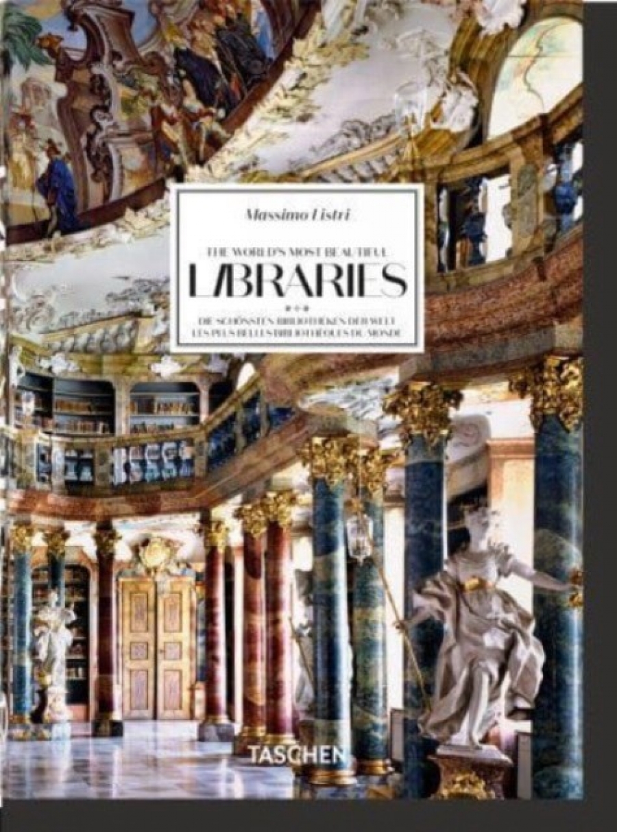   Massimo Listri. The Worlds Most Beautiful Libraries. 40th Ed. 
