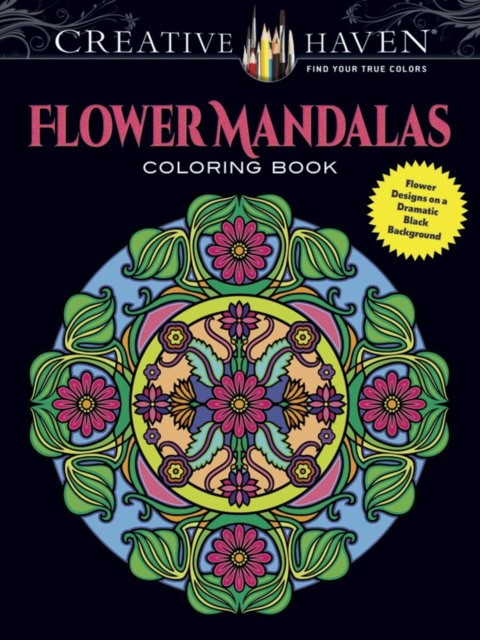 Noble Marty Creative Haven Flower Mandalas Coloring Book: Flower Designs on a Dramatic Black Background 