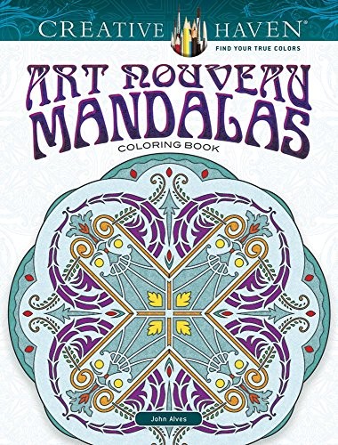 Alves John Creative Haven Art Nouveau Mandalas Coloring Book 