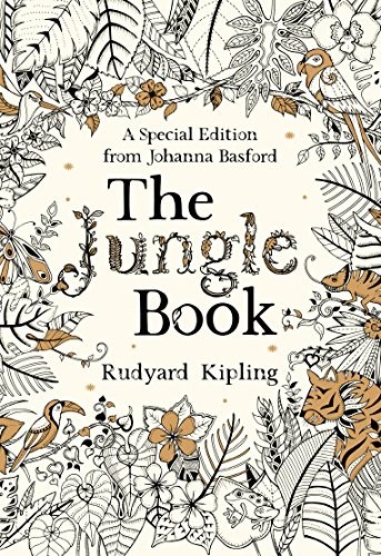 Kipling Rudyard The Jungle Book: A Special Edition from Johanna Basford 