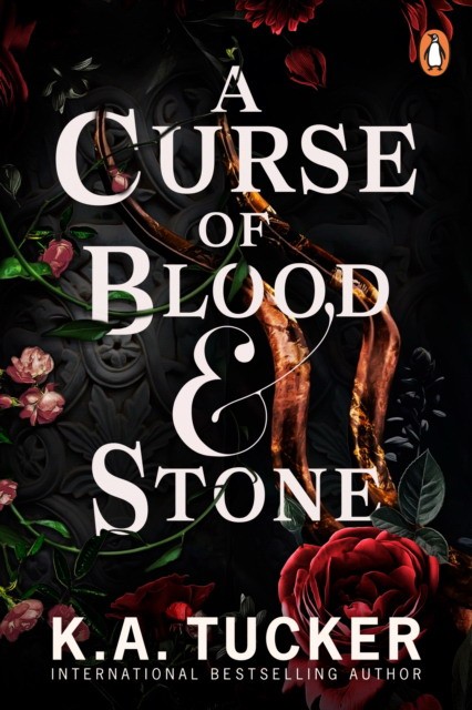 Tucker, K.A. A Curse of Blood and Stone 