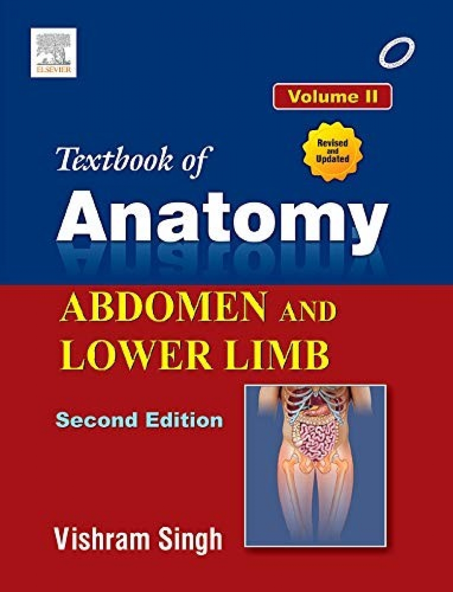 Vishram Singh Textbook of Anatomy Abdomen and Lower Limb; Volume II 