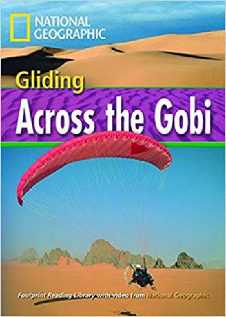 Waring R. Footprint Reading Library 1600: Gliding Across Gobi 