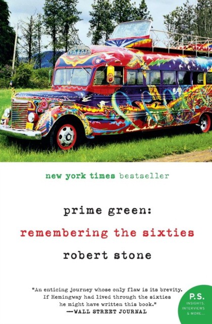Stone Robert Prime Green: Remembering the Sixties 