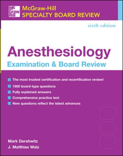 Dershwitz Anesthesiology Board Review. 2006 