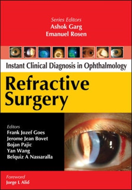 Garg Instant Clinical Diagnosis In Ophthalmology: Refractive Surgery 