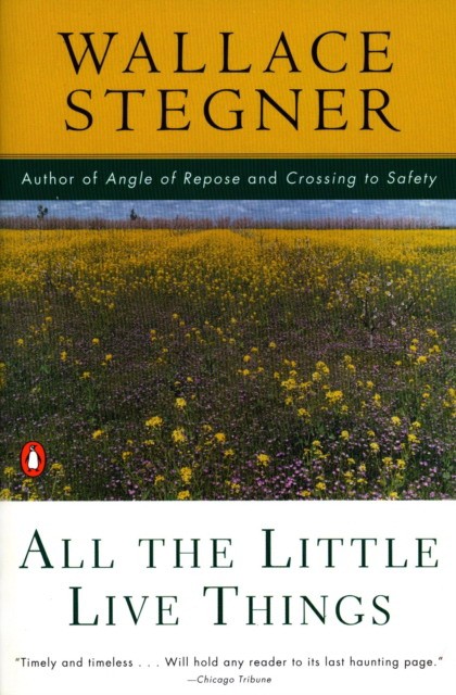 Wallace, Stegner All The Little Live Things 