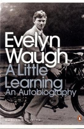 Evelyn Waugh A Little Learning 