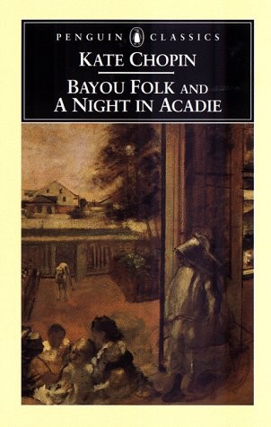 Kate, Chopin Bayou Folk and A Night in Acadie 