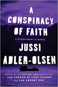 Adler-Olsen Jussi A Conspiracy of Faith: A Department Q Novel 