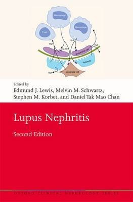 Ste, Lewis, Edmund J.; Schwartz, Melvin M.; Korbet Lupus Nephritis 2/e (Paperback) 