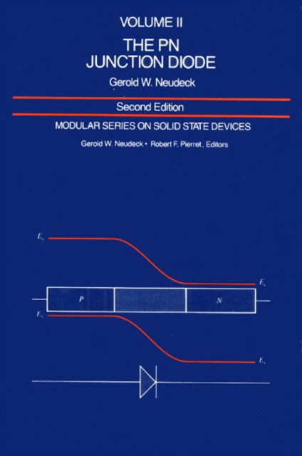 Neudeck, Gerold W. The PN junction diode 