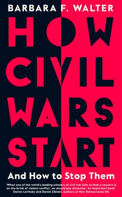 Walter, Barbara F. How civil wars start 