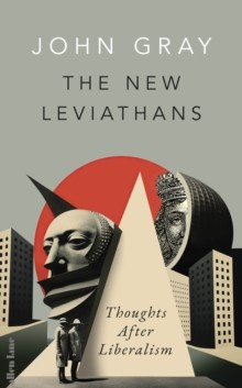Gray John New Leviathans 