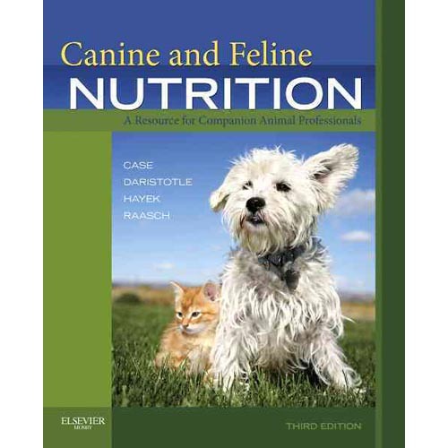 Linda P. Case Canine and Feline Nutrition 