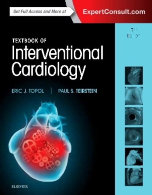 Eric J. Topol Textbook of Interventional Cardiology 7e 