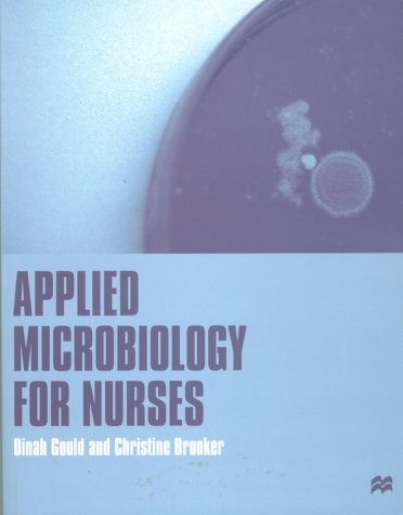 Dinah Gould Applied Microbiology for Nurses 
