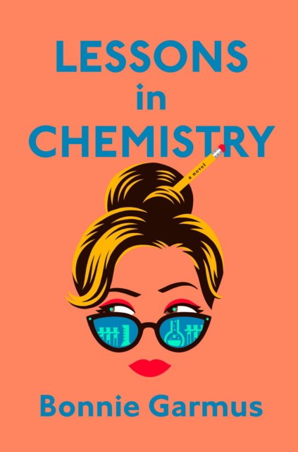 Garmus Bonnie Lessons in Chemistry 