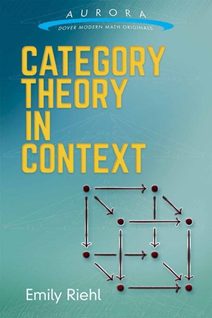 Riehl Emily Category Theory in Context 