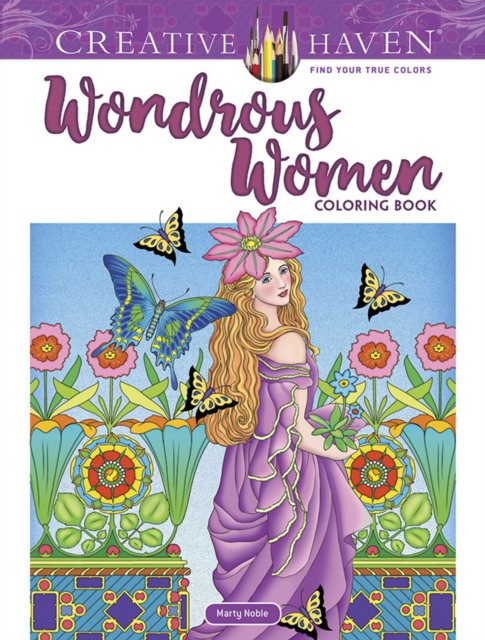 Noble Marty Creative Haven Wondrous Women Coloring Book 