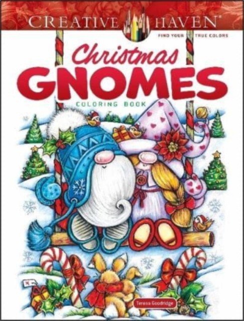 Goodridge Teresa Creative Haven Christmas Gnomes Coloring Book 
