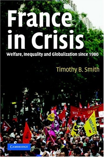 Timothy B. Smith France in Crisis 