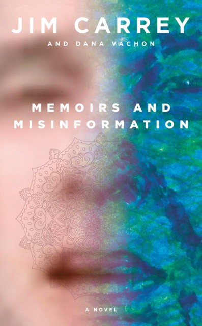 Carrey Jim, Vachon Dana Memoirs and Misinformation 