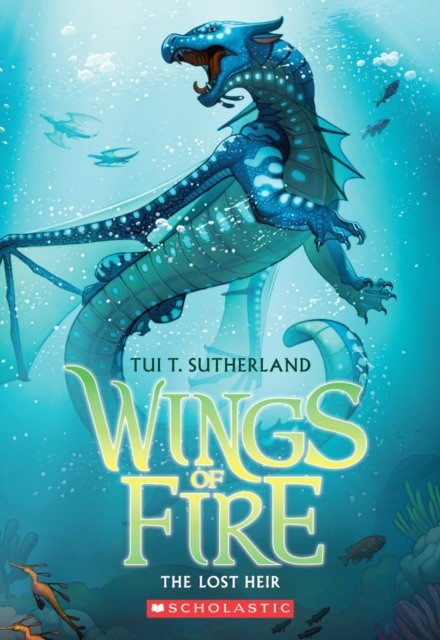 Sutherland Tui T. Wings of Fire Book Two: The Lost Heir 