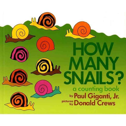 Giganti Paul Jr. How Many Snails?: A Counting Book 