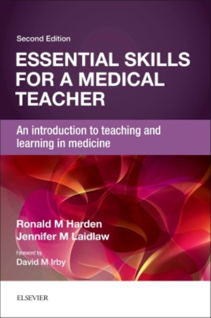 Harden Ronald Essential Skills for a Medical Teacher 