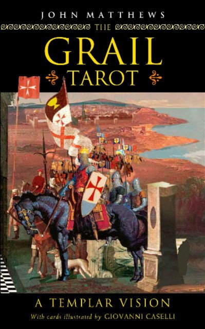 Matthews, Giovanni, John ; Caselli The Grail Tarot: A Templar Vision 