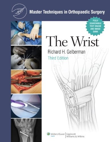 Gelberman Mtos: the wrist, 3e 