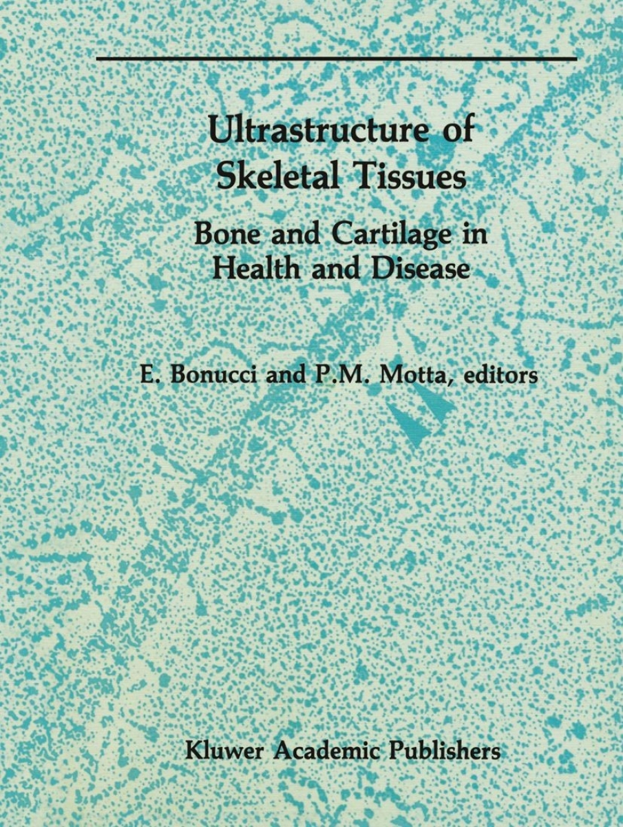 Bonucci Ultrastructure of Skeletal Tissue 